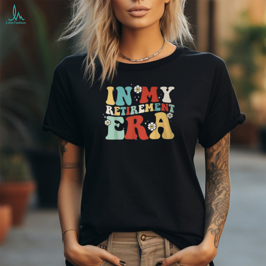 Retro Groovy In My Retirement Era Teacher Retired T Shirt Retro Groovy In My Retirement Era Teacher Retired T Shirt