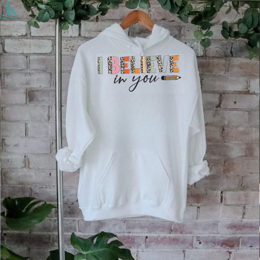 Retro Leopard I Believe In You Teacher T Shirt