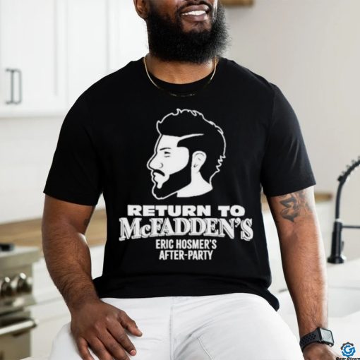 Return To Mcfadden’s Eric Hosmer’s After Party Shirt