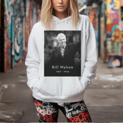 Rip Bill Walton 1952 2024 Shirt