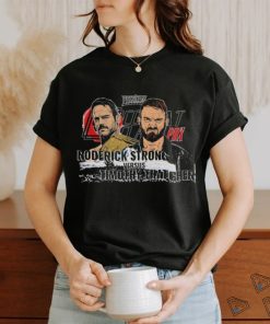 Roderick Strong Versus Timothy Thatcher Prestice T shirt