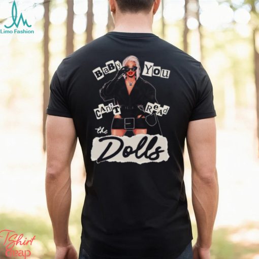 Roxxxy Andrews You Can’t Read The Doll Shirt