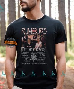 Rumours Tribute Show Fleetwood Mac 1967 2024 Thank You For The Memories T Shirt