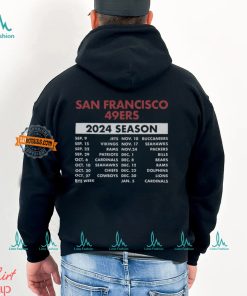 San Francisco 49ers Complete Schedule 2024 Shirt