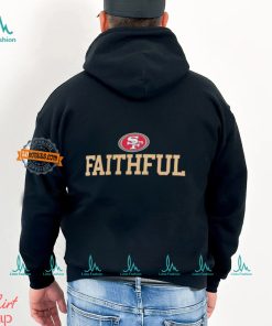 San Francisco 49ers faithful slogan shirt