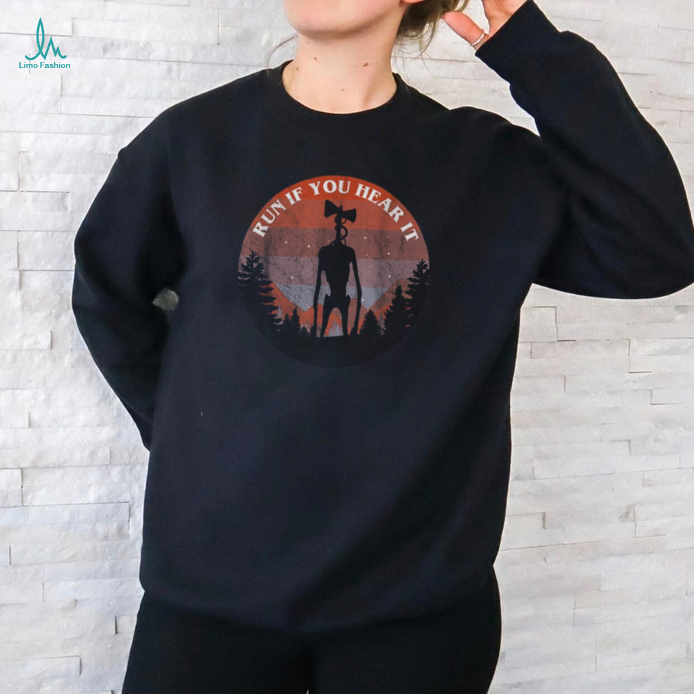 Siren Head Run if You Hear it   Siren Head Sirenhead Creepypasta Horror   T Shirt Siren Head Run if You Hear it   Siren Head Sirenhead Creepypasta Horror   T Shirt