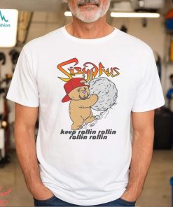 Sisyphus Keep Rollin Rollin Rollin Rollin Shirt