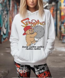 Sisyphus keep rollin rollin rollin rollin shirt