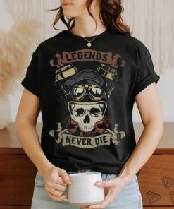 Skull Lover Skeleton Legends Never Die Skull Motorcycle Biker Throttle Skulls shirt