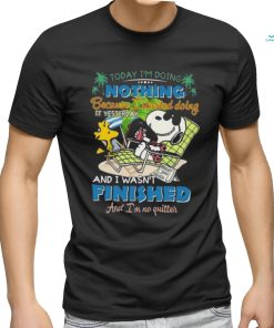 Snoopy Today I’m Doing Nothing Because I Started Doing It Yesterday Shirt