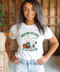 Snoopy and Charlie Brown Boston Celtics forever not just when we win shirt