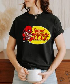 Stand Atlantic F.E.A.R. Fuck Everything And Run Shirt