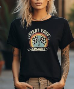 Start Your Engines Saying Raceday Race Car T Shirt