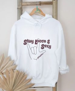 Stay Loose and Sexy Phightins’ Shirt