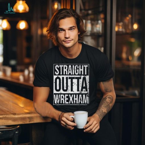 Straight Outta Wrexham T Vintage Style T Shirt