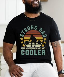 Strong Dad Workout Like A Regular Dad But Cooler Sporty Dad Fathers Day Long Sleeve T Shirt