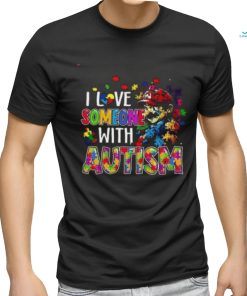 Super Mario I Love Someone With Autism T Shirt