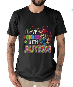 Super Mario I Love Someone With Autism T Shirt