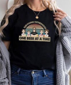 Surviving Fatherhood One Beer At A Time T Shirt