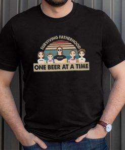 Surviving Fatherhood One Beer At A Time T Shirt