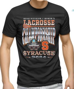 Syracuse WLAX 2024 NCAA Tournament Championship Weekend T shirt