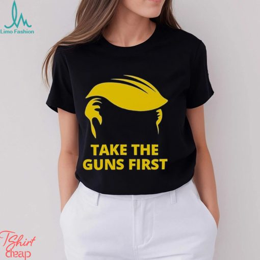 Take The Guns First Shirt