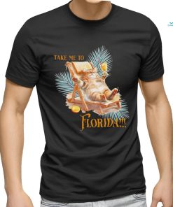 Take me to Florida cat vintage shirt