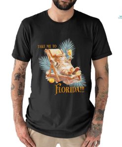 Take me to Florida cat vintage shirt, hoodie, sweater, long sleeve and tank top Take me to Florida cat vintage shirt