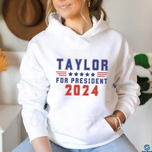 Taylor For President shirt