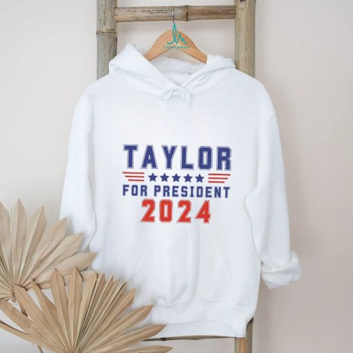 Taylor For President shirt