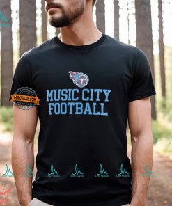 Tennessee Titans music city football slogan shirt