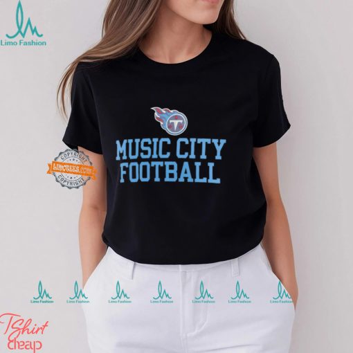 Tennessee Titans music city football slogan shirt