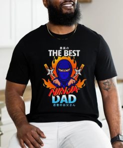 The Best Ninja Dad Japanese 2024 T shirt