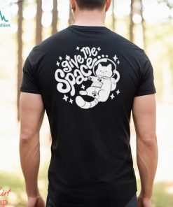 The Cat Hive Give Me Space Shirt