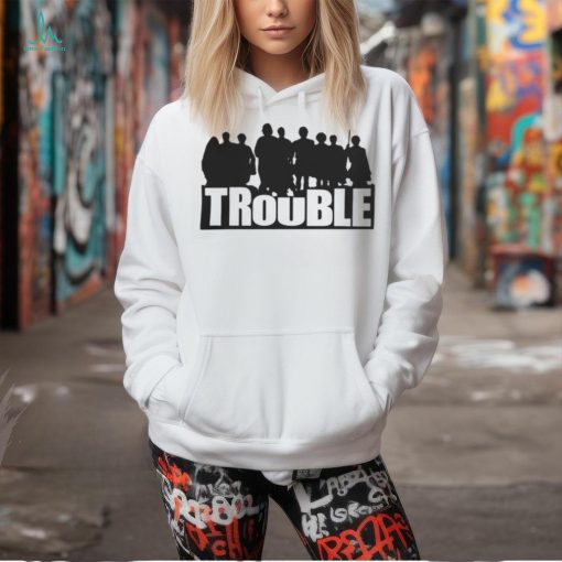 The Chosen Merch Trouble T Shirt