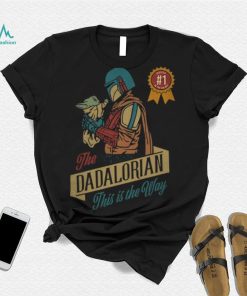 The Dadalorion This Is The way Shirt, hoodie, sweater, long sleeve and tank top The Dadalorion This Is The way Shirt