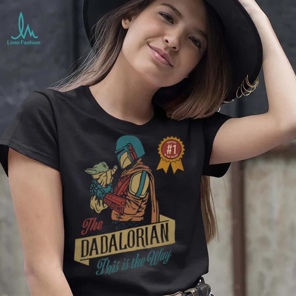 The Dadalorion This Is The way Shirt The Dadalorion This Is The way Shirt