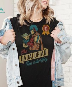 The Dadalorion This Is The way Shirt, hoodie, sweater, long sleeve and tank top The Dadalorion This Is The way Shirt