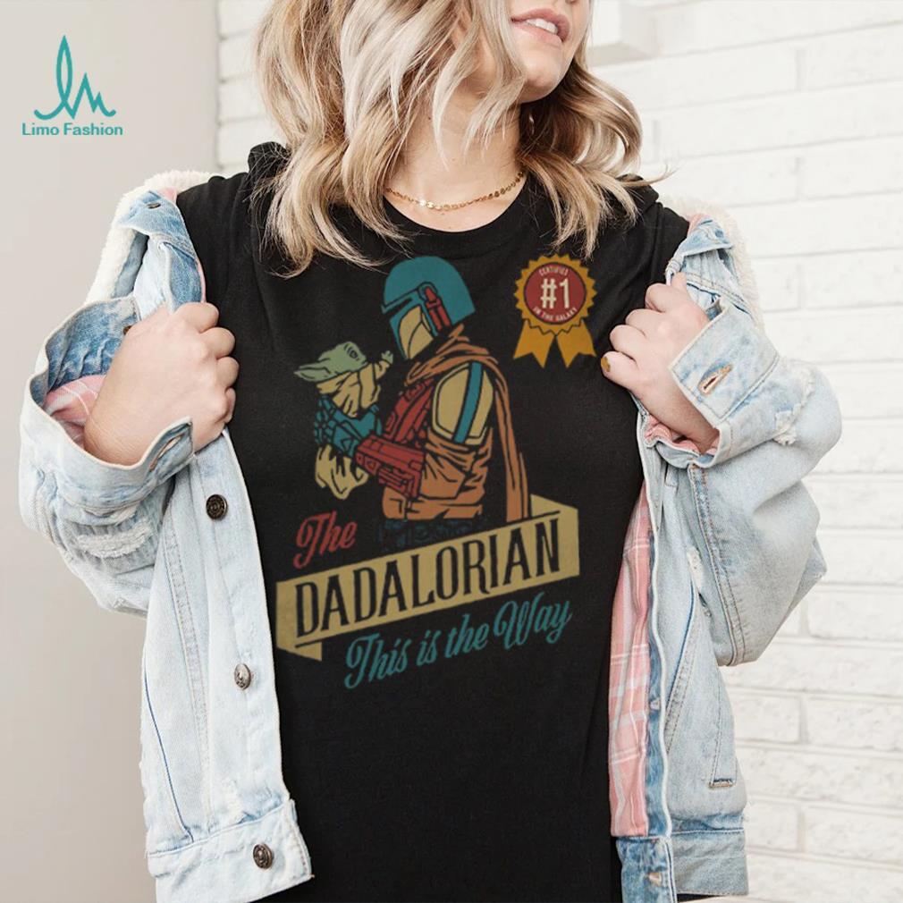 The Dadalorion This Is The way Shirt The Dadalorion This Is The way Shirt