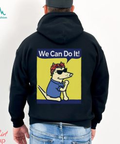 The Dog We Can Do It Shirt