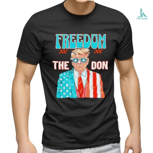 The Don Patriotic Donald Trump Freedom Trump Wearing American Flag Suit T shirt