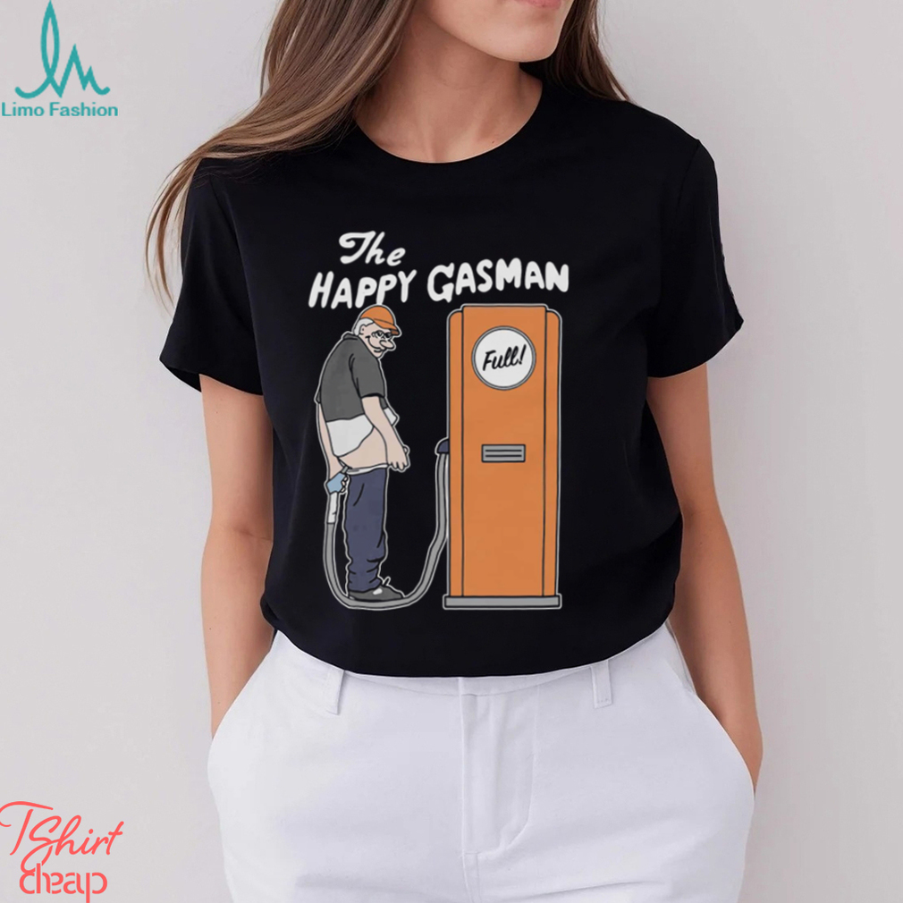 The Happy Gasman Shirt The Happy Gasman Shirt