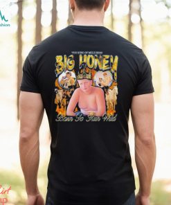 The King of Mile High Big Honey Born To Run Wild 2024 Shirt