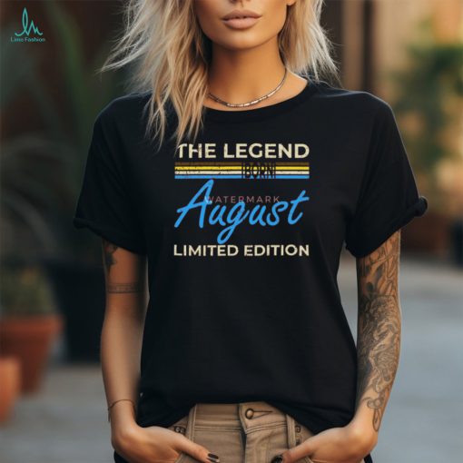 The Legend August Design on Women’s T Shirt