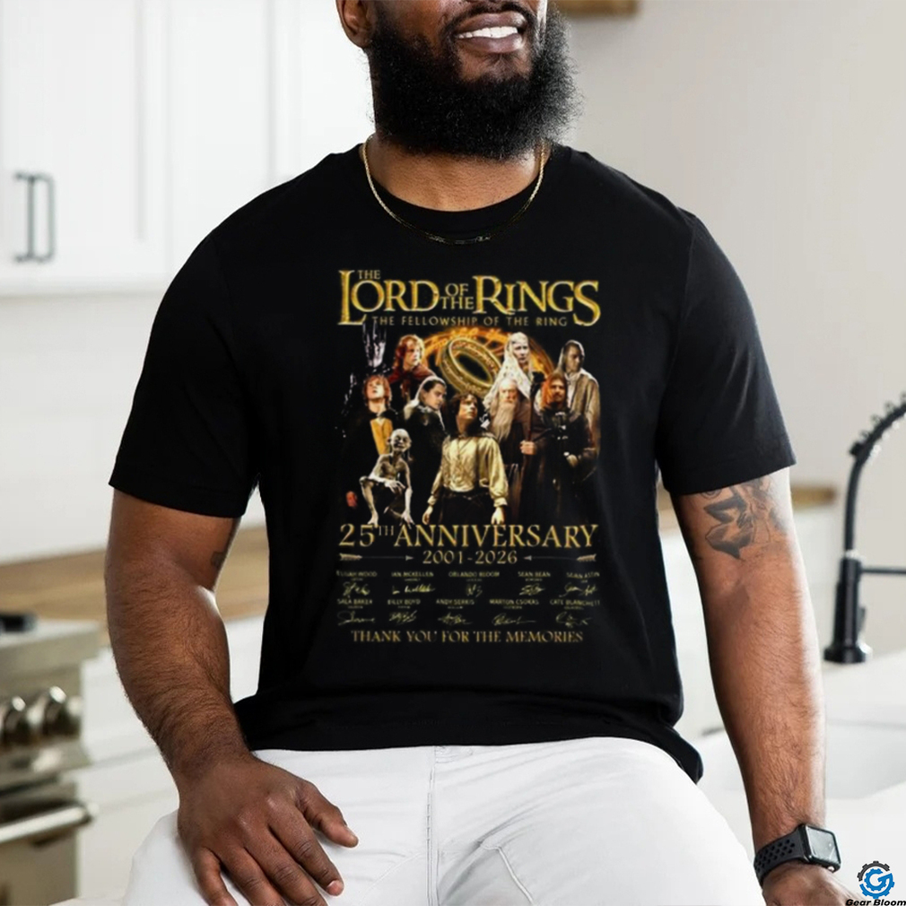 The Lord Of The Rings The Fellowship Of The Ring 25th Anniversary 2001 2026 Thank You For The Memories T Shirt The Lord Of The Rings The Fellowship Of The Ring 25th Anniversary 2001 2026 Thank You For The Memories T Shirt