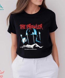 The Prowiler The Human Exterminator Shirt