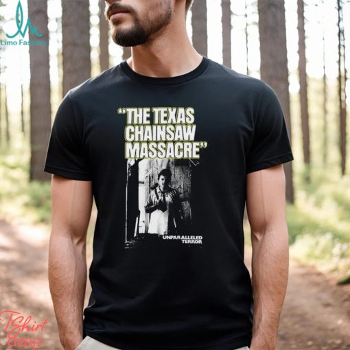 The Texas Chainsaw Massacre Unparalleled Terror Shirt