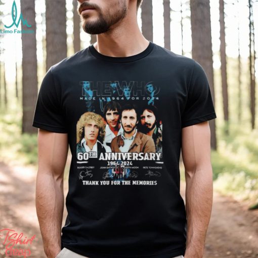 The Who Made In 1964 For 2024 60th Anniversary 1964 2024 Thank You For The Memories T Shirt