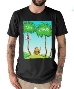 The ewox Ewoks in the style of The Lorax shirt