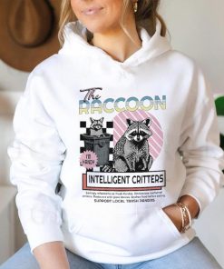 The raccoon intelligent critters shirt